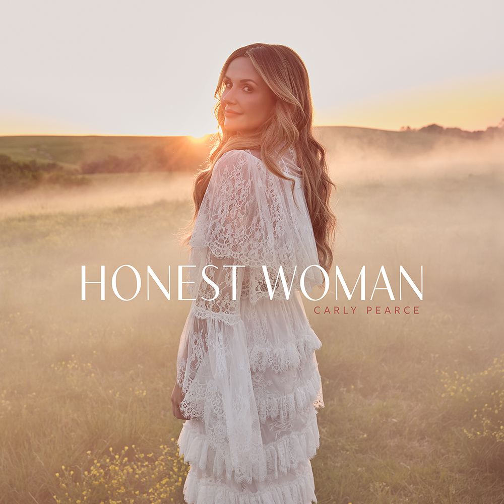 Carly Pearce Honest Woman – An Authentic Masterpiece Full of Genuine Emotions and Country Roots